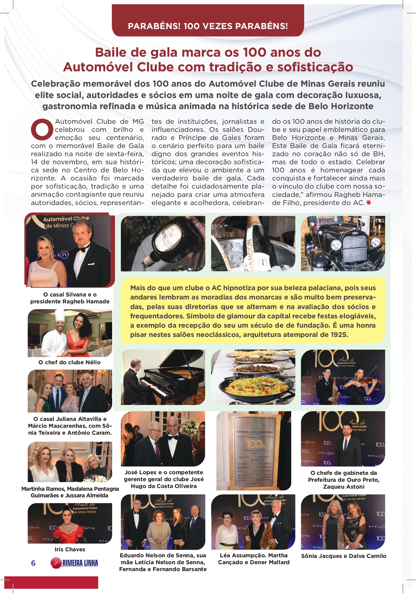 Mais do que um clube o AC hipnotiza por sua beleza palaciana, pois seus andares lembram as moradias dos monarcas e são muito bem preservadas, pelas suas diretorias que se alternam e na avaliação dos sócios e frequentadores. Símbolo de glamour da capital recebe festas elogiáveis, a exemplo da recepção do seu um século de de fundação. É uma honra pisar nestes salões neoclássicos, arquitetura atemporal de 1925.